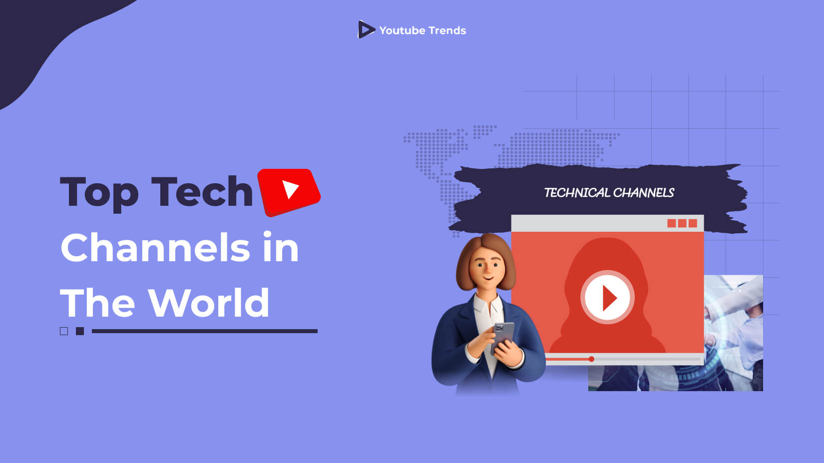 Top Tech YouTube Channels in The World